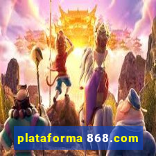 plataforma 868.com